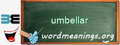 WordMeaning blackboard for umbellar